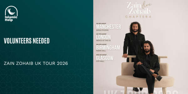 Manchester Volunteers Needed - Zain Zohaib Live UK Tour